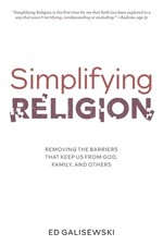 Galisewski - Simplifying Religion - Removing Barriers That Keep Us Fro - X555z