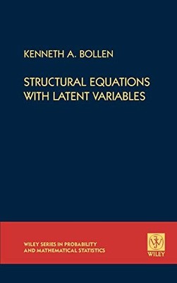 Structural Equations with Latent Variables: ..., Bollen