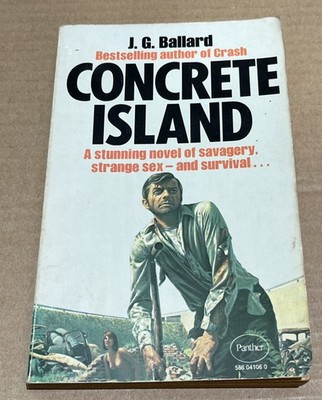Concrete Island - Ballard, J. G. 1976 Panther Paperback Vintage Sci-Fi