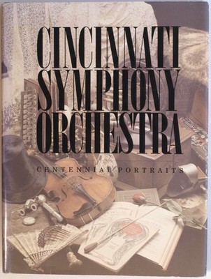 Cincinnati Symphony Orchestra: Centennial Portraits