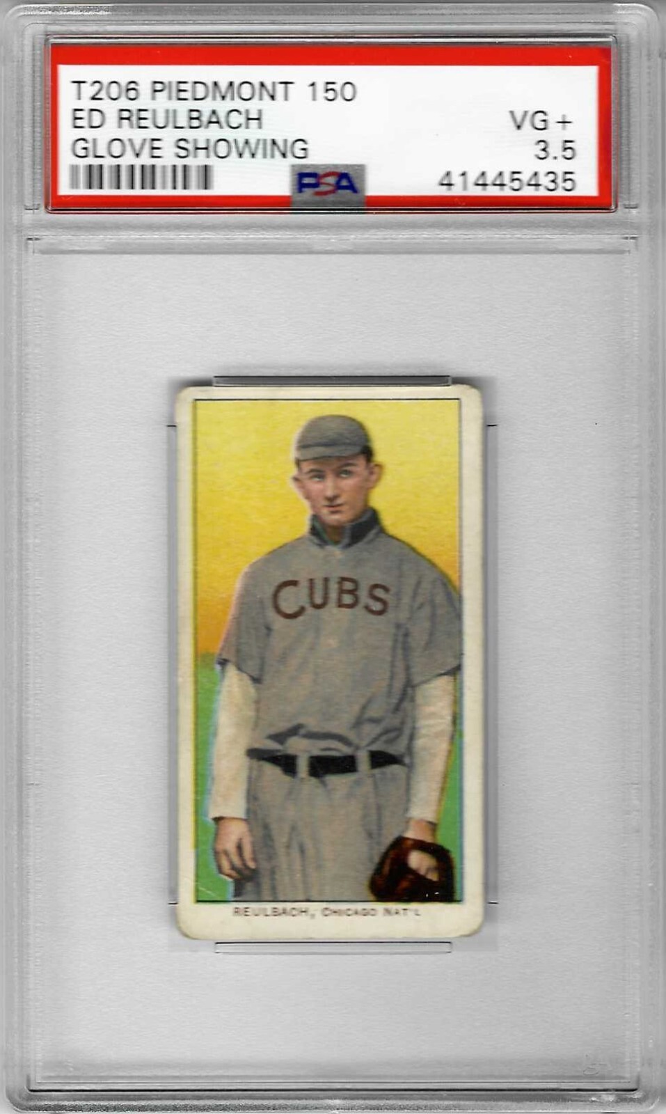 1909-11 T206 Piedmont 150, 25 -Ed REULBACH (Glove Showing) - PSA 3.5+++ Cubs