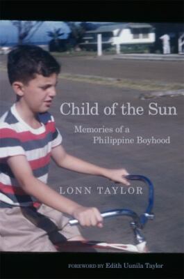 Child of the Sun: Memories of a Philippine B- paperback, Taylor, 0806167122, new