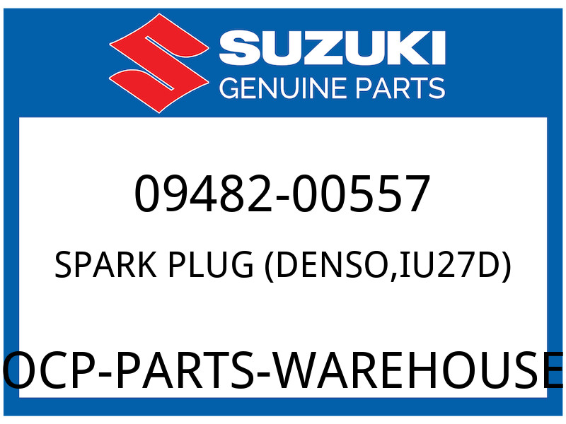 Suzuki OEM Part 09482-00557 PLUG,SPARK,IU27D IU27D