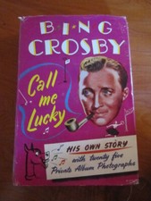 BOOK H/C  BING CROSBY CALL ME LUCKY 1954  GREAT  ** MUST SEE *