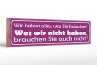 Holzschild Spruch 46X10 Cm Wir Haben Alles Was Sie Brauchen Deko Schild
