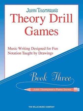 Theory Drill Games Set 3: Early Elementary Level by John Thompson (English) Pape