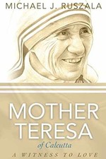 Saint Mother Teresa of Calcutta: - Paperback, by Ruszala Michael J.; - Very Good