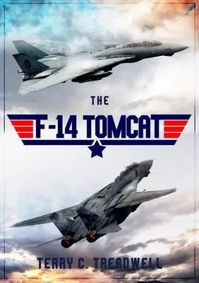 The F-14 Tomcat | Terry C. Treadwell | Englisch | Taschenbuch | 2019