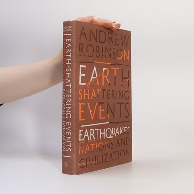Earth-Shattering Events: Earthquakes, Nations and Civilization