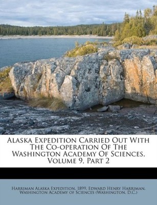 Expedition - Alaska  Carried Out With The Co-operation Of The Washingt - X555z