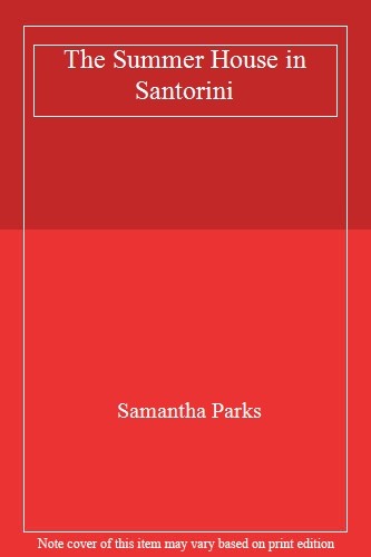 The Summer House in Santorini,Samantha Parks