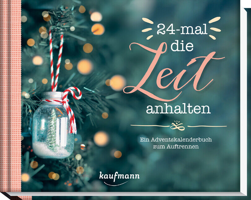 Thumbnail - Unbekannt. / 24-mal Die Zeit Anhalten. Ein Adventskalenderbuch Zum