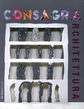 Consagra.  Architettura - [Edizioni Caracol]