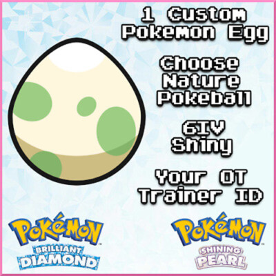  Shiny 6IV Custom Egg   Pokemon Brilliant Diamond & Shining Pearl BDSP