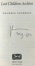 Product Image: Valeria Luiselli, LOST CHILDREN ARCHIVE *Signed, & Dated* 2019 HCDJ 1ST1ST 