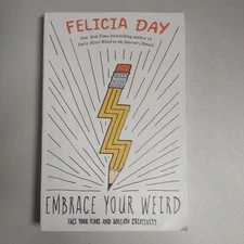 Embrace Your Weird: Face Your Fears and Unleash Creativity_036