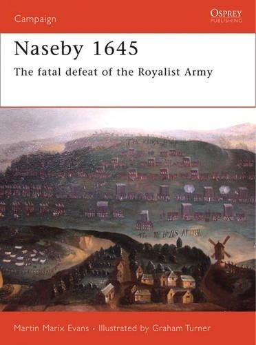 Naseby 1645 by Martin Marix Evans, Graham Turner - 9781846030789