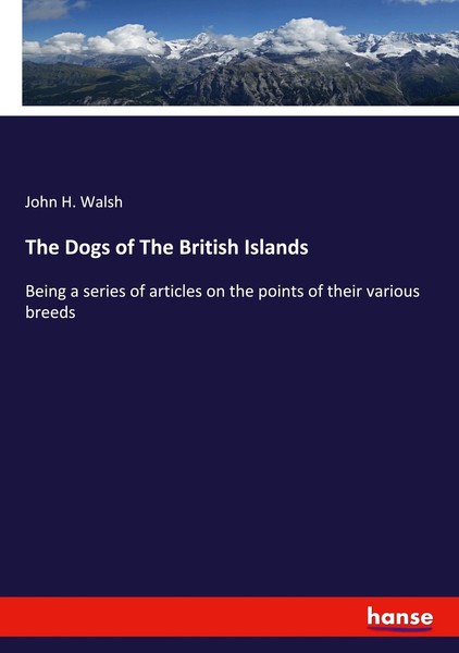 The Dogs Of The British Islands John H. Walsh-image