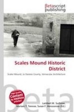 Scales Mound Historic District ~ Mariam T. Te...