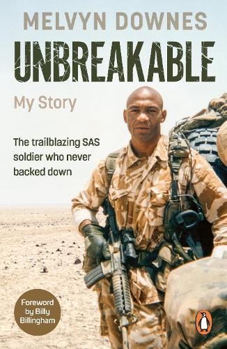 Unbreakable : The Trailblazing Sas Soldier Who Never Backed Down Melvyn Downes - Image 5