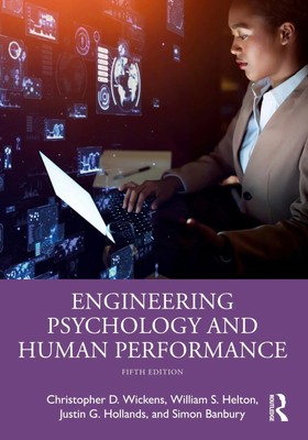 Engineering Psychology and Human Performance | Christopher D. Wickens (u. a.)