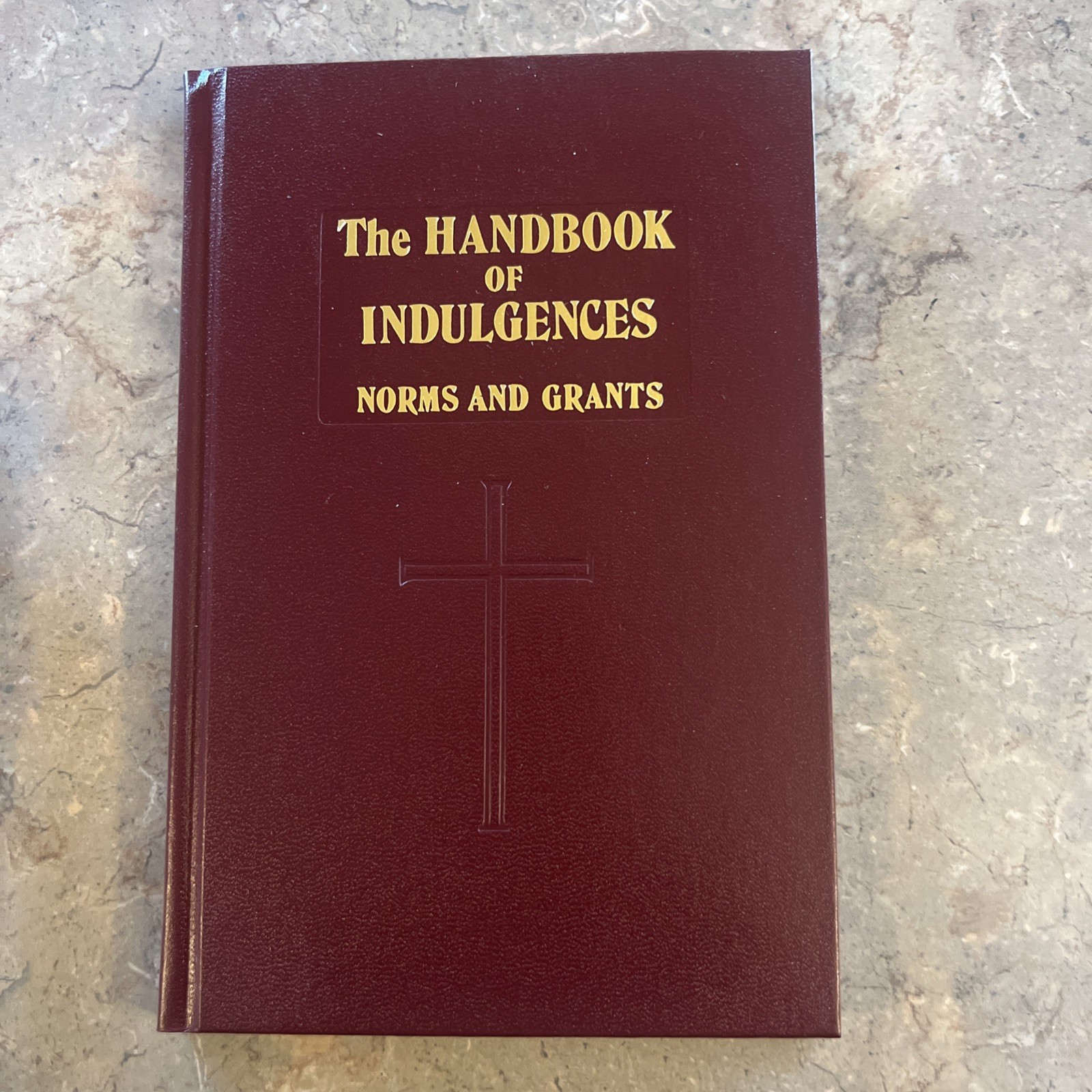 The Handbook Of Indulgences Norms & Grants Catholic English Edition 1991