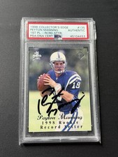 1998 Collectors Edge 1st Place Rookie Card RC Auto Peyton Manning PSA COLTS. rookie card picture