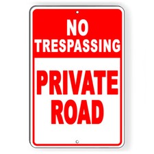 No Trespassing Private Road Metal Sign keep out do not enter SNT017
