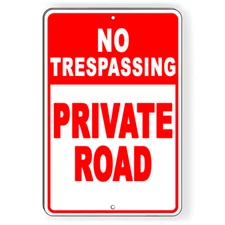 No Trespassing Private Road Metal Sign 5 SIZES keep out do not enter SNT017