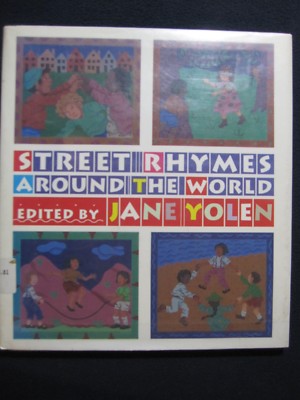 Street Rhymes Around the World [Mar 01, 1992] Yolen, Jane