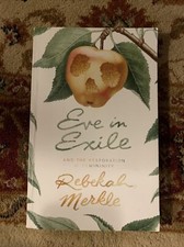 Eve in Exile: The Restoration of Femininity