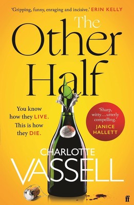 The Other Half: You know how they live. This is how they die. by Charlotte Vasse