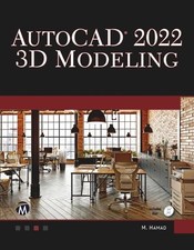 Munir Hamad AutoCAD 2022 3D Modeling Paperback