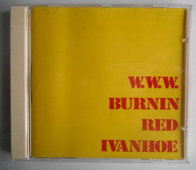 BURNIN RED IVANHOE - W.W.W. - Repertoire Records CD of 1971 Album (1992) WWW