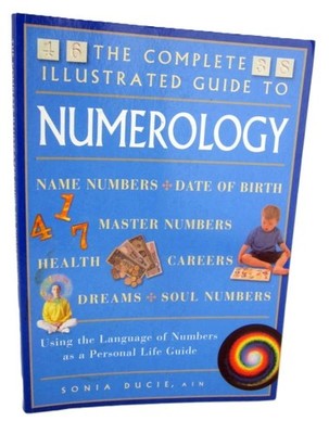 Numerology Using the Language of Numbers as a Personal Life Guide by Sonia...
