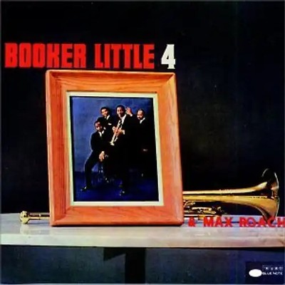 Booker Little - Booker Little 4 & Max Roach