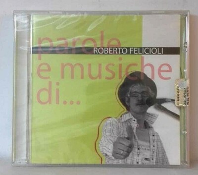 Roberto Felicioli, Worte und Musik von CD VERSIEGELT