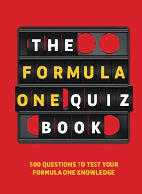 Formula One Quiz Book: 500 questions to test your F1 knowledge,E