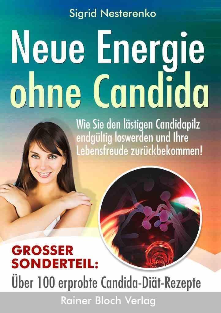 Thumbnail - Neue Energie Ohne Candida | Sigi Nesterenko | Taschenbuch | 231 S. |