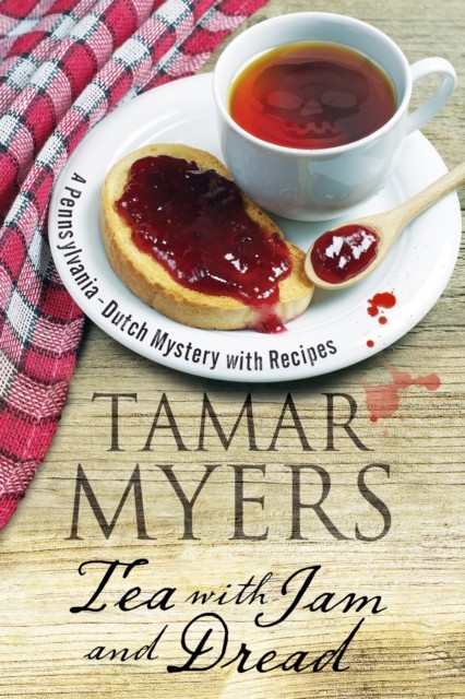 Tea with Jam and Dread by Tamar Myers (Hardback Book)