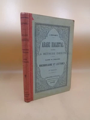 J. Desparmet : Arabe dialectal d'après la méthode directe 1907 - Photo 1/4