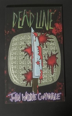 Deadline John Wayne Comunale ***1st Edition***
