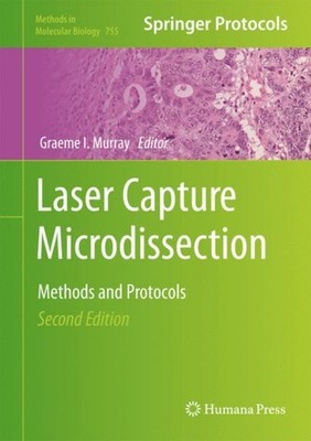 Murray - Laser Capture Microdissection   Methods and Protocols - New h - X555z