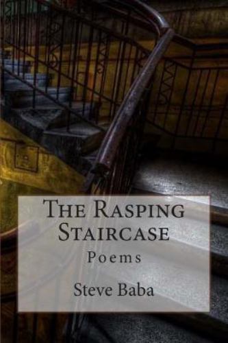 The Rasping Staircase: Poems by Baba, Steve, Brand New, Free shipping in the US