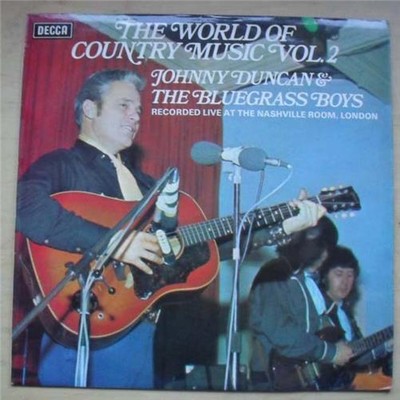 JOHNNY DUNCAN & HIS BLUE GRASS BOYS WORLD OF COUNTRY MUSIC VOL. 2 LP 1973 UK