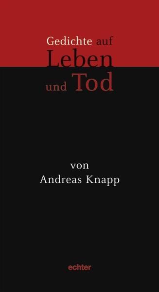 Thumbnail - Gedichte Auf Leben Und Tod | Andreas Knapp | 2008 | Deutsch