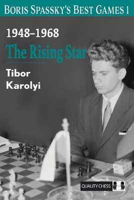 Tibor Karolyi Boris Spassky s Best Games 1 (Taschenbuch)