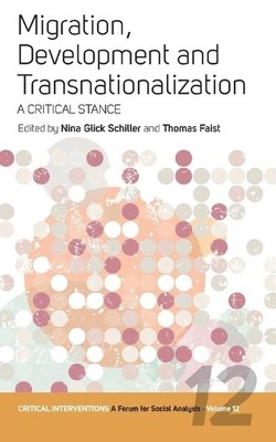 Nina Glick Schille Migration, Development, and Transnationalizatio (Taschenbuch)
