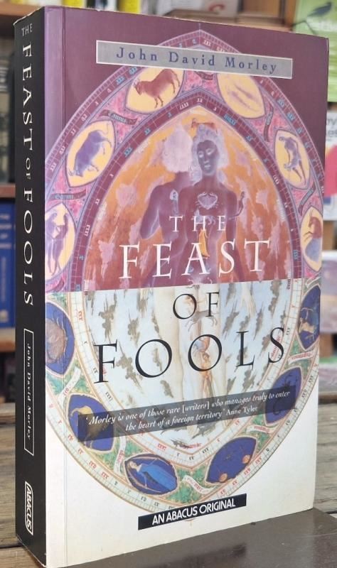 The Feast Of Fools : John David Morley