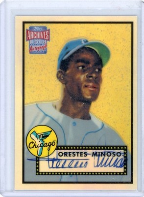 ORESTES MINNIE MINOSO 2001 TOPPS ARCHIVES RESERVE Autograph REFRACTOR AUTO CARD